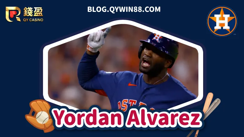 （MLB球星【Yordan Alvarez】現役球隊：休士頓太空人）