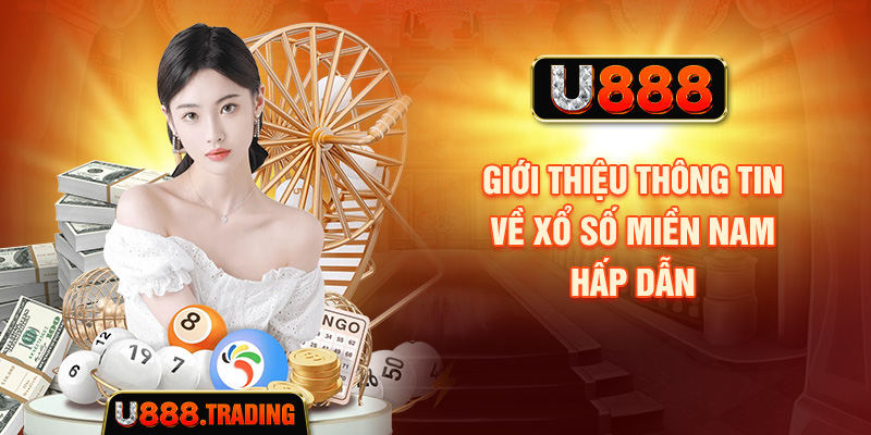 Tổng quan về xổ số miền Nam và cách theo dõi kết quả