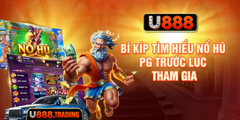Những thông tin cần kiểm tra trước khi chơi Nổ Hũ PG